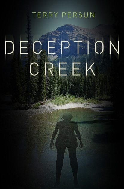 Deception Creek (2011) by Persun, Terry