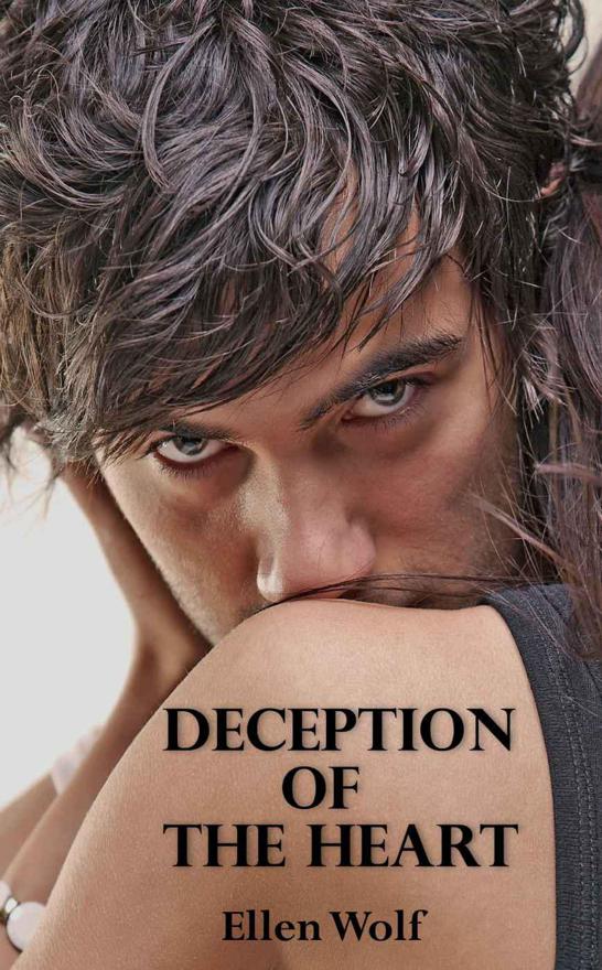 Deception of the Heart by Wolf, Ellen