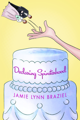 Declaring Spinsterhood (2000) by Jamie Lynn Braziel