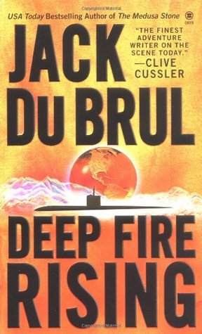 Deep Fire Rising (2003) by Jack Du Brul