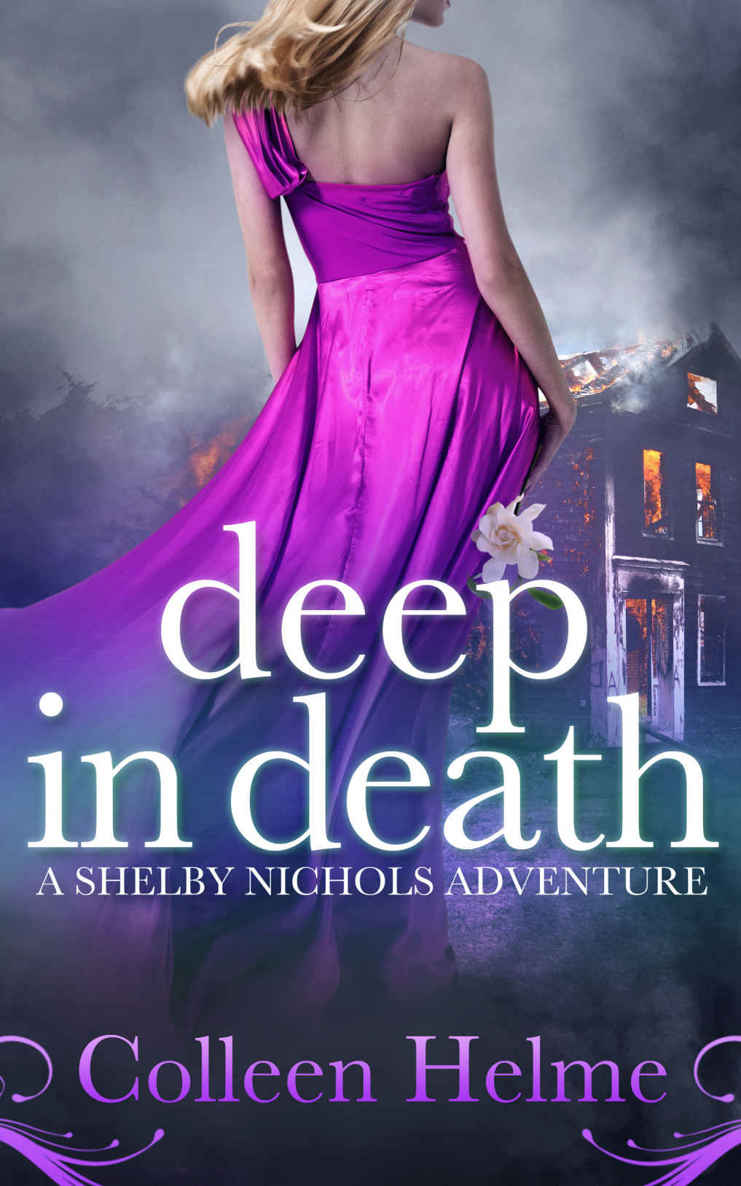 Deep in Death: A Shelby Nichols Adventure by Colleen Helme