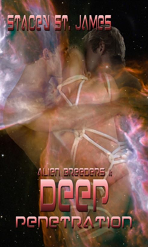 Deep Penetration; Alien Breeders I by Stacey St. James