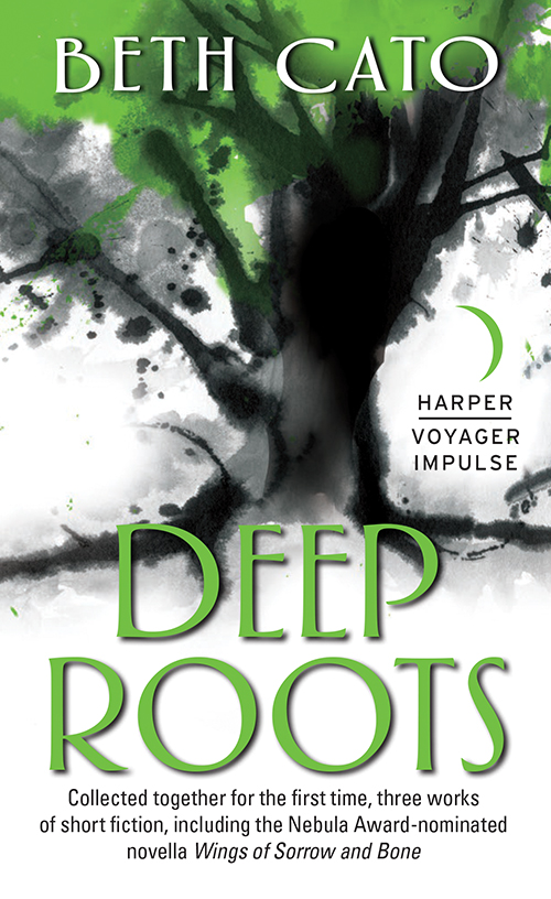 Deep Roots (2016) by Beth Cato