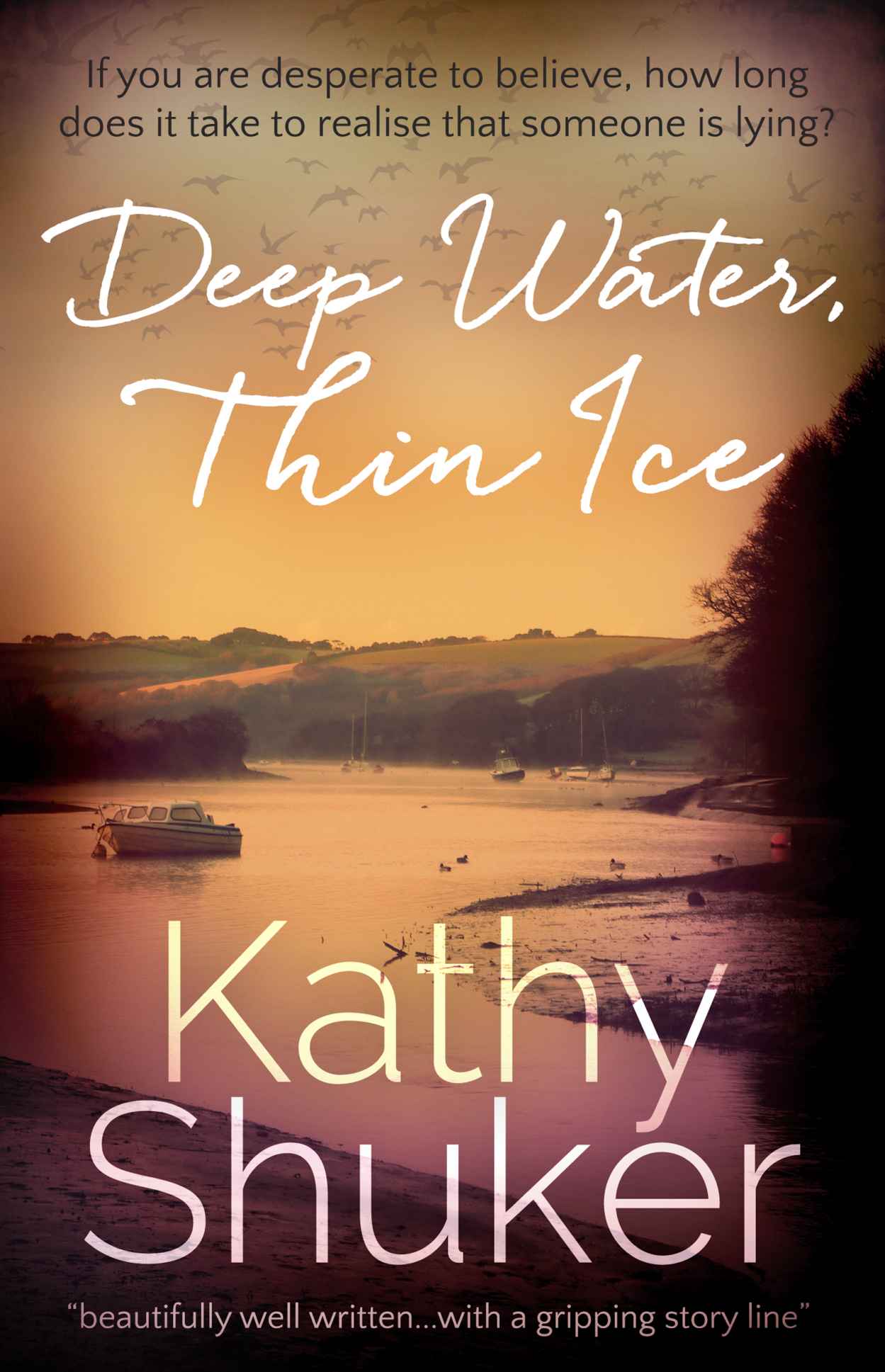 Deep Water, Thin Ice by Kathy Shuker