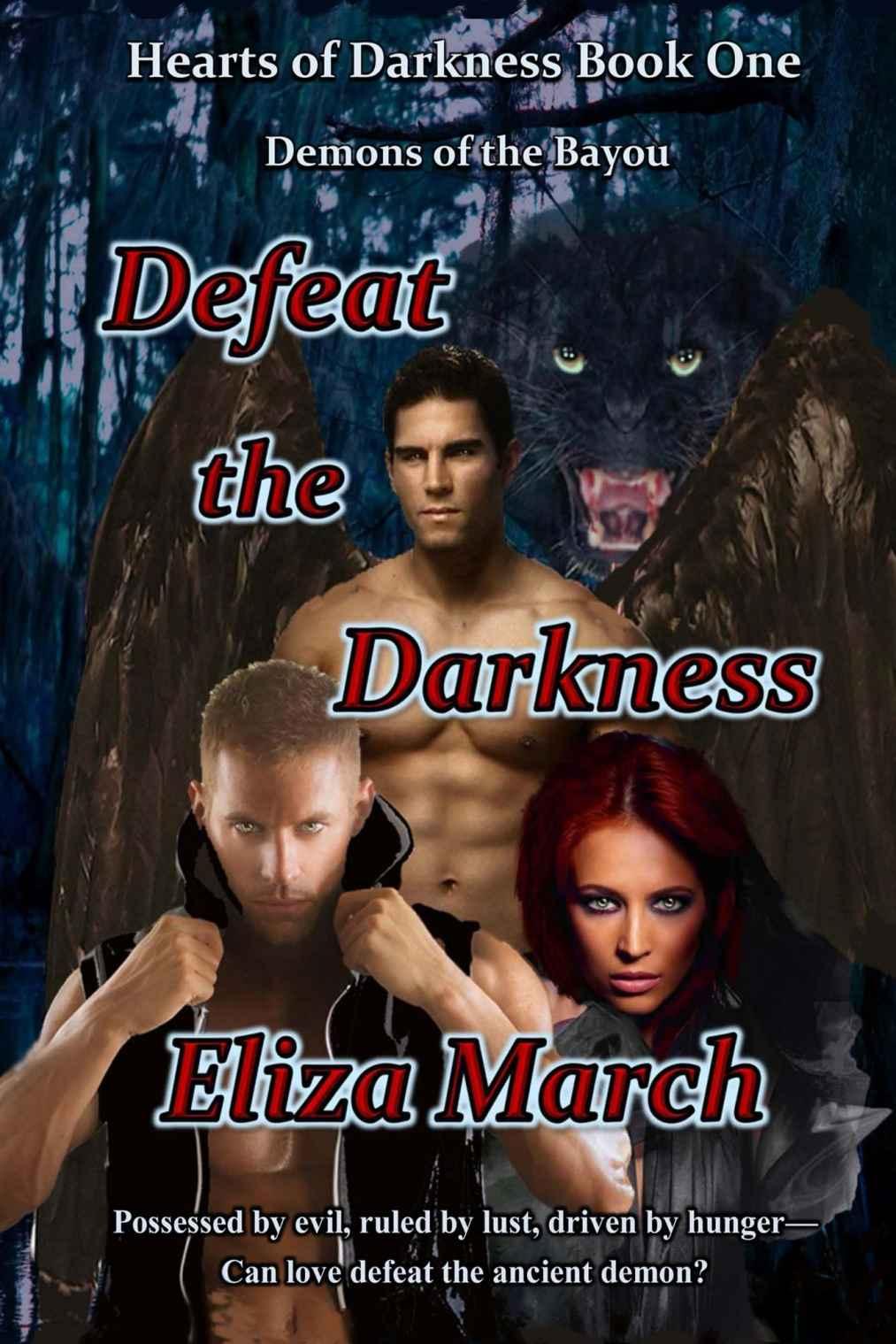 Defeat the Darkness (Hearts of Darkness) by Eliza March