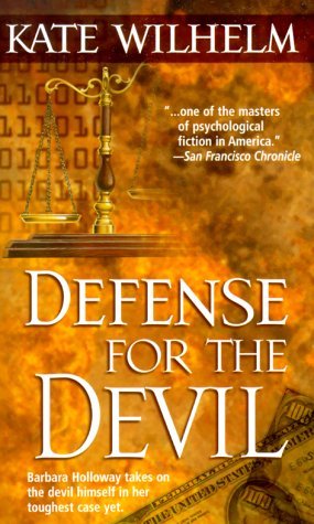 Defense for the Devil (2000) by Kate Wilhelm