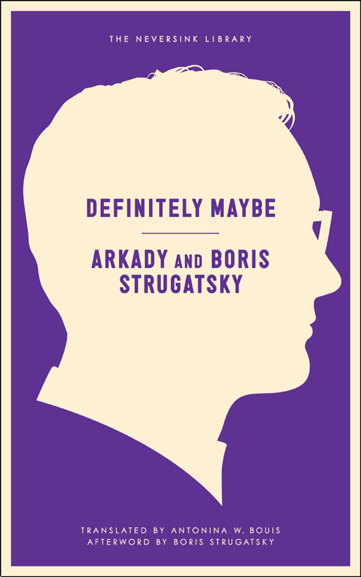 Definitely Maybe by Arkady Strugatsky