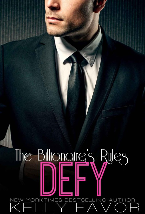 DEFY (The Billionaire's Rules, Book 8)