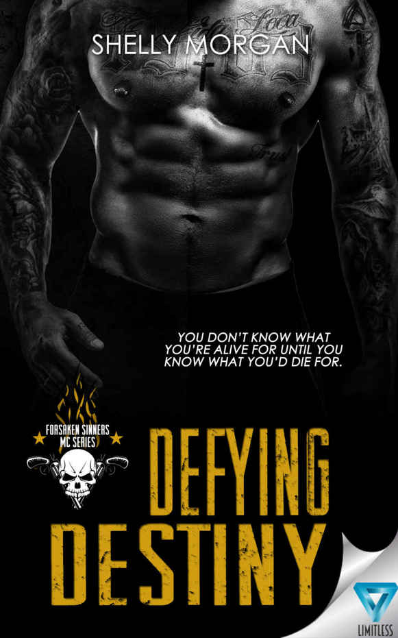 Defying Destiny (Forsaken Sinners MC Series Book 3) by Shelly Morgan