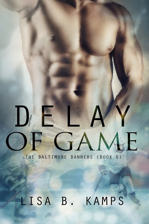 Delay of Game (The Baltimore Banners Book 6) by Lisa B. Kamps