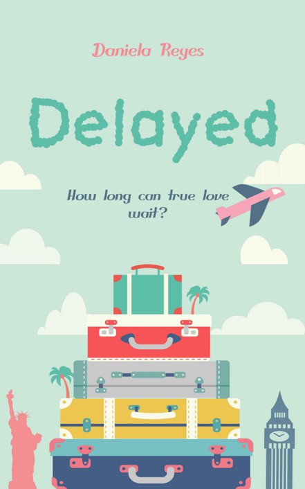 Delayed by Daniela Reyes