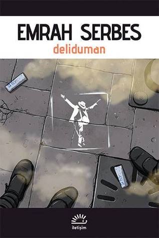 Deliduman (2014) by Emrah Serbes