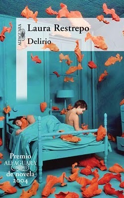 Delirio (2004) by Laura Restrepo