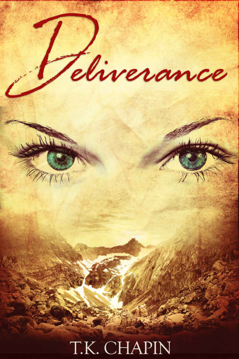 Deliverance by T.K. Chapin