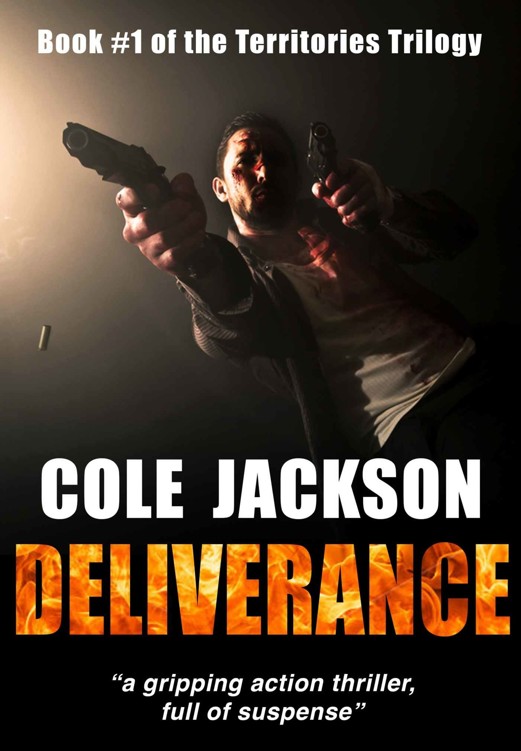 DELIVERANCE: a gripping action thriller full of suspense by COLE JACKSON