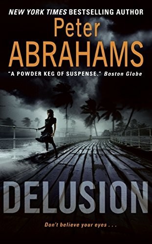 Delusion by Peter Abrahams