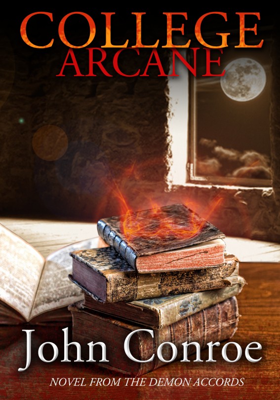 Demon Accords 8: College Arcane by John Conroe