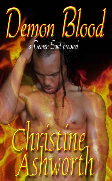 Demon Blood: A Demon Soul Prequel (The Caine Brothers) by Christine Ashworth