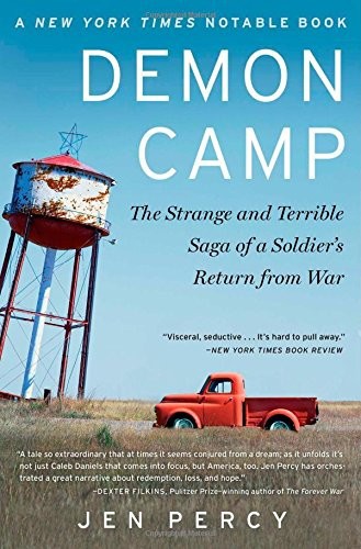 Demon Camp: A Soldier's Exorcism by Jennifer Percy