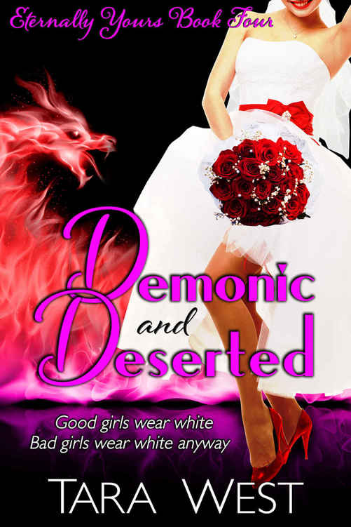 Demonic and Deserted (Eternally Yours Book 4) by Tara West