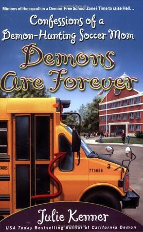 Demons Are Forever (2007) by Julie Kenner