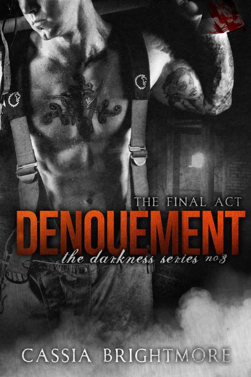 Denouement (The Darkness Series Book 3)