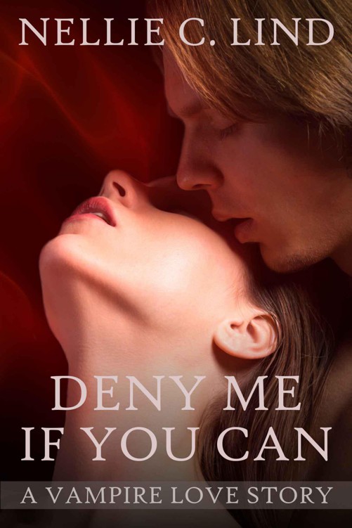 Deny Me If You Can by C. Lind, Nellie