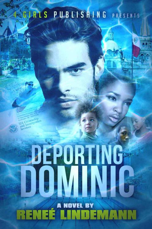 Deporting Dominic by Lindemann, Renee
