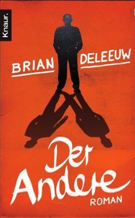 Der Andere (2012) by Brian DeLeeuw