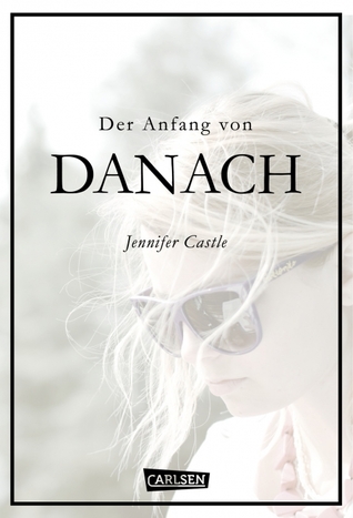 Der Anfang von danach (2014) by Jennifer Castle