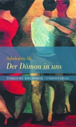 Der Dämon in uns (1940) by Sabahattin Ali