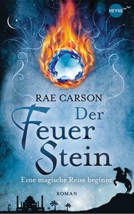 Der Feuerstein (2012) by Rae Carson