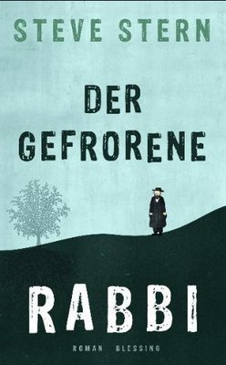 Der gefrorene Rabbi (2012) by Steve Stern