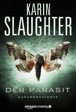 Der Parasit (Kindle Single) (German Edition) (2012)