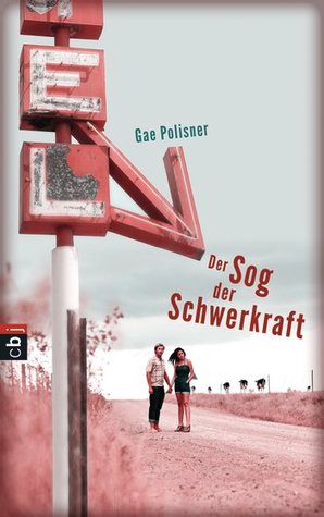 Der Sog der Schwerkraft (2014) by Gae Polisner