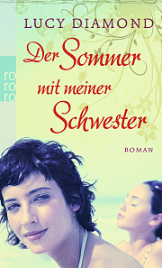 Der Sommer mit meiner Schwester (2012) by Lucy Diamond