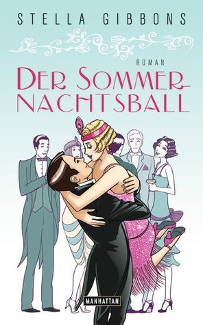 Der Sommernachtsball (1938) by Stella Gibbons