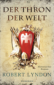 Der Thron der Welt (2013) by Robert Lyndon