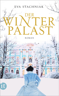 Der Winterpalast (2012) by Eva Stachniak