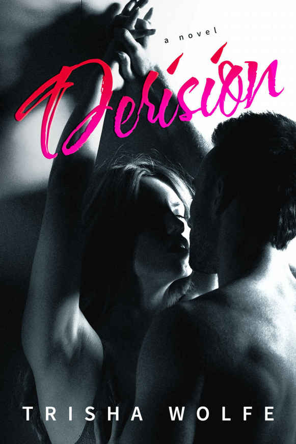 Derision: A Novel by Trisha Wolfe