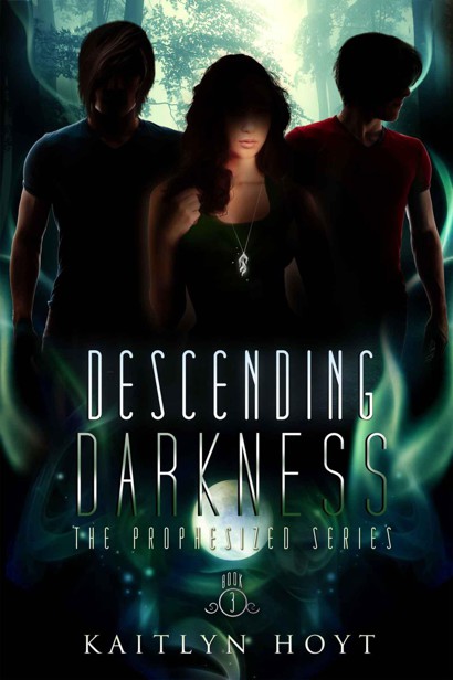 Descending Darkness (The Prophesized #3) by Kaitlyn Hoyt