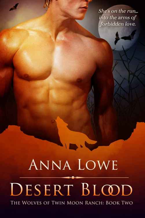 Desert Blood (The Wolves of Twin Moon Ranch Book 2)