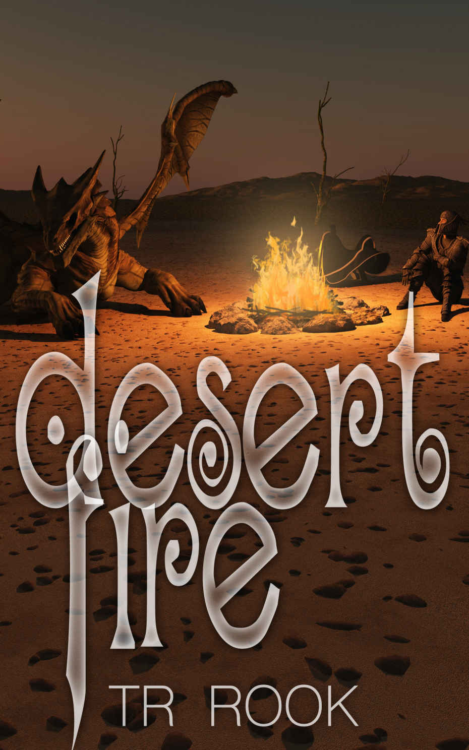 Desert Fire (Legend and Lore Book 3) by TR Rook