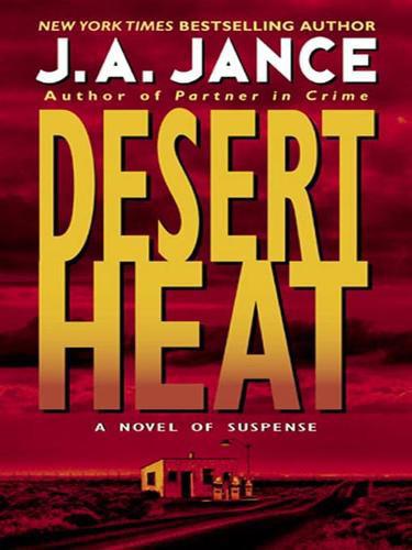 Desert Heat by J. A. Jance