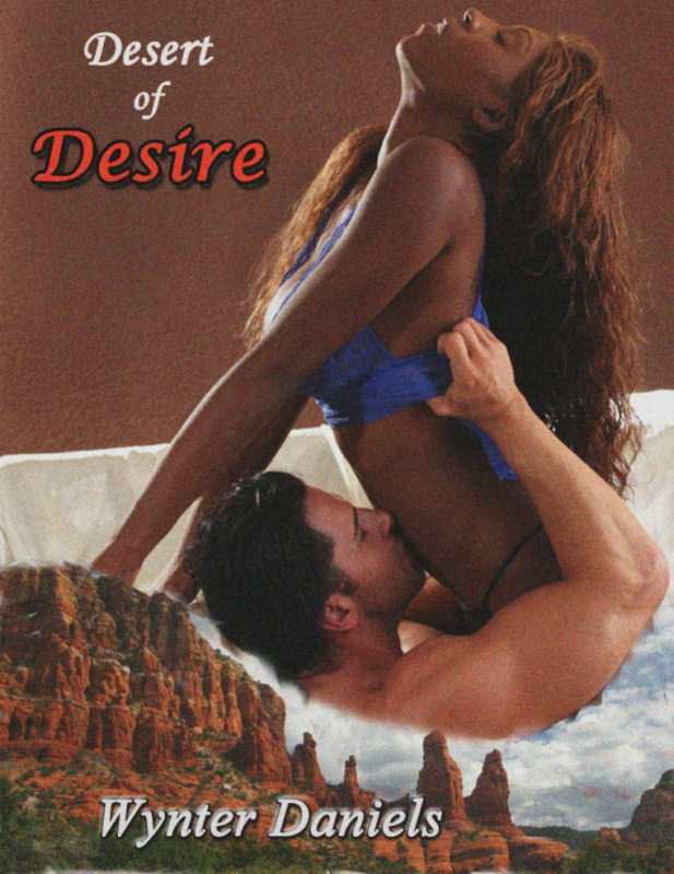 Desert of Desire by Daniels, Wynter