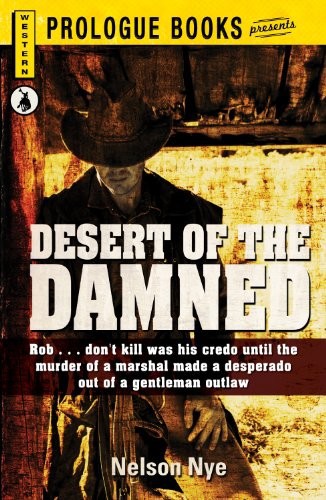 Desert of the Damned by Nelson Nye