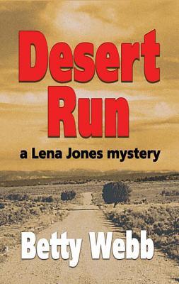 Desert Run (2006) by Betty Webb