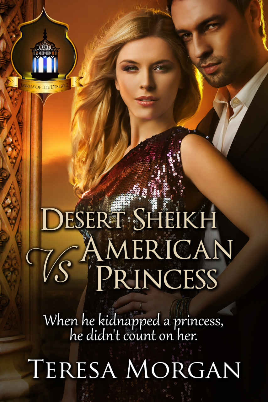 Desert Sheikh vs American Princess by Teresa Morgan