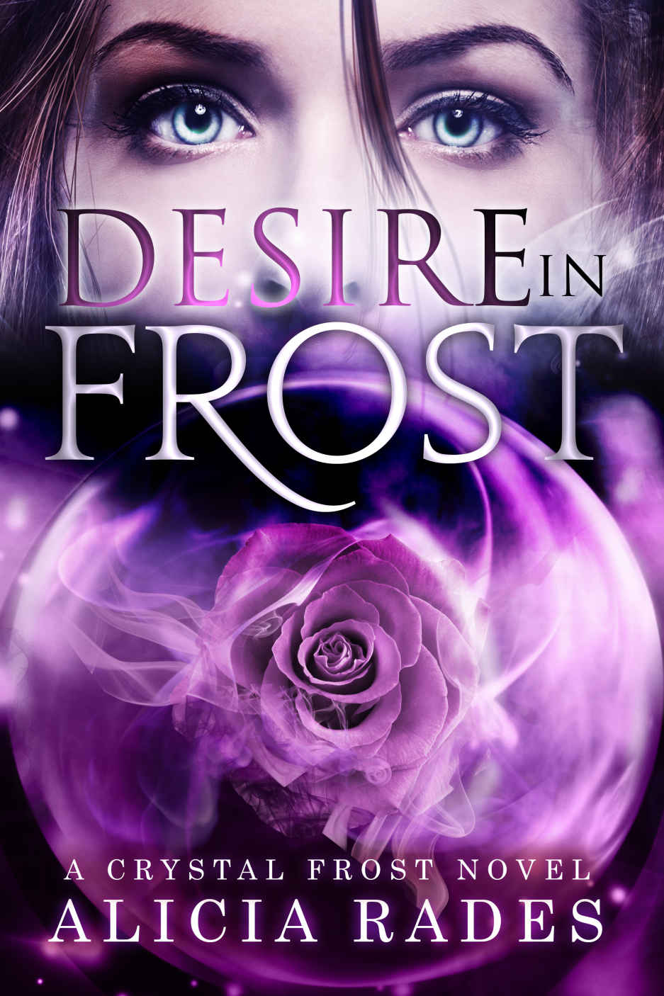 Desire in Frost by Alicia Rades