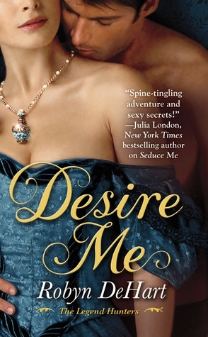 Desire Me (2010) by Robyn DeHart